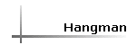 Hangman